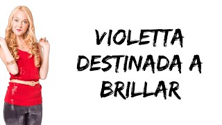 Violetta  Destinada a brillar feat Mercedes Lambre letra [upl. by Calmas]