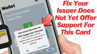 How To Fix Your Issure Does Not Yet Offer Support For This Card To Apple Walet 2024 [upl. by Safire]