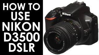 How To Use Nikon D3500  Complete Tutoria in Hindi [upl. by Siwel]