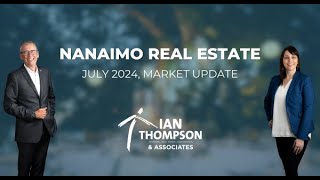 July 2024 Nanaimo Real Estate Market Report [upl. by Annaert]