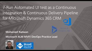 Run Automated UI test as a Continuous Integration amp Continuous Delivery Pipeline for Dynamics 3657 [upl. by Intruoc155]