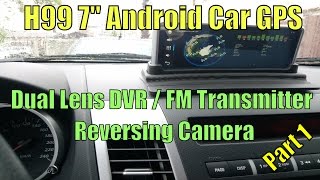 Junsun H99 7quot Android Car GPS Dual DVR Reversing Camera and FM Transmitter Part 1 [upl. by Anaeed]