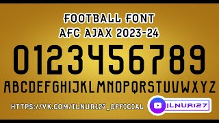 Football font AFC Ajax 202324 by ILNUR127 free download fonts [upl. by Ahsotal331]