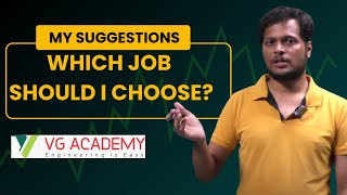 WHICH JOB SHOULD I CHOOSE MY SUGGESTIONS [upl. by Harbird]