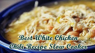 Best White Chicken Chili Recipe Slow Cooker [upl. by Iong281]