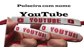 DIY 47 Como Fazer Pulseira Youtube  Youtube Bracelets [upl. by Ybrik29]