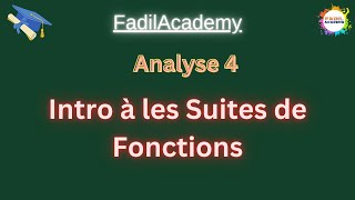 Analyse 4 Introduction à les suites des fonctionsparite1 [upl. by Tebazile]