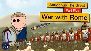 Antiochus the Great  Part Five  War with Rome [upl. by Aihsiym546]