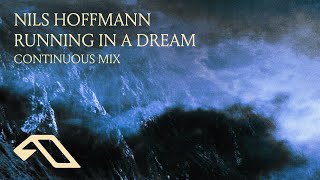 Nils Hoffmann  Running In A Dream Remixed Continuous Mix NilsHoffmannMusic [upl. by Nnanaej]