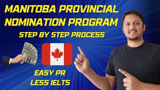 Manitoba PNP  Easy PR  Low IELTS  Step By Step Process [upl. by Nnarefinnej821]