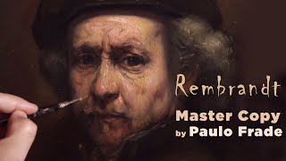 Rembrandt Alla Prima Master Copy by Paulo Frade [upl. by Jory]