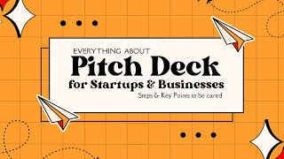 Pitch Deck  Everything Explained  For StartUps amp Businesses  Points to be mentioned  Features [upl. by Rafferty]