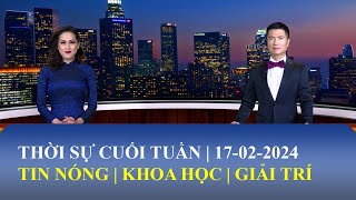 Thời Sự Cuối Tuần  17022024  FULL🔴 [upl. by Ettevol544]