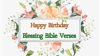 Birthday Blessing Bible Verses  Birthday Wishes  GOD BLESS YOU  Todays Blessings [upl. by Essirehc999]