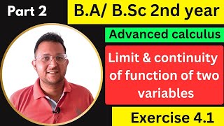 Limit and Continuity of function of two variables  BABsc 2nd year ex 41 advanced calculus [upl. by Stimson]