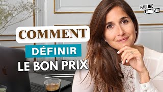 Comment définir le bon prix pour mes produitsservices   Pauline Laigneau [upl. by Terrye]