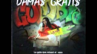 Damas Gratis  El Vago Fumanchu [upl. by Borras511]