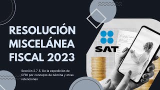 Resolución Miscelánea Fiscal 275  2023  El Contador [upl. by Alywt]