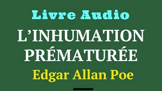 L’inhumation prématurée  Edgar Allan Poe  Livre Audio [upl. by Lessig]