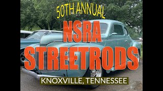 50TH ANNUAL NSRA STREETROD NATIONALS KNOXVILLE TENNESSEE [upl. by Erbua]