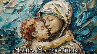 Maria Mater Christi Latin Private Prayer Gregorian Chant [upl. by Ebaj]