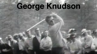 George Knudson Golf Swing Full Speed amp Slow Motion [upl. by Andrey321]