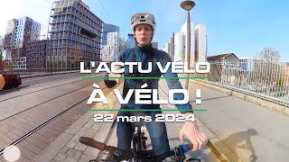 LActu Vélo à vélo  du 22 mars 2024  bridage des VAE nouveautés Cowboy et Lidl feu intelligent [upl. by Faxun]