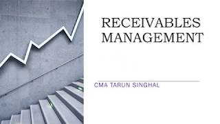 RECEIVABLES MANAGEMENT BY CMA TARUN SINGHAL [upl. by Dennison968]