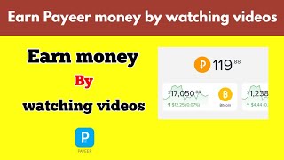 how to earn Payeer money by watching videos payeer earning site [upl. by Leugimsiul364]