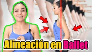 ✅ Alienación en Ballet 🚨  Cómo mejorar tu alineación de espalda  Tips de Ballet [upl. by Rodrich355]