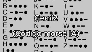 Gemi2 Codigo morse IA [upl. by Laraine]