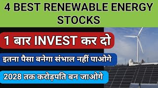 4 Best Renewable Energy Stocks for 2024  Green Energy Small cap stocks  Solar Stocks [upl. by Randolf747]