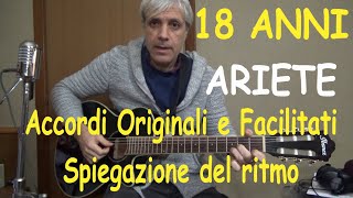 18 anni  Chitarra  Ariete  Accordi facili e ritmo spiegato [upl. by Taryne211]