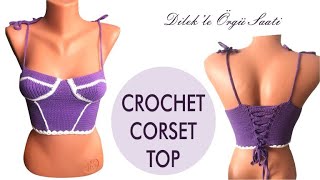 Crochet Bustier Top  Tığ İşi Korse Büstiyer  Büstiyer Modelleri [upl. by Aicre]