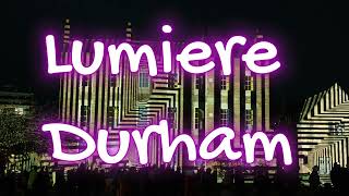 Lumiere Festival Durham 2023 [upl. by Anerys83]