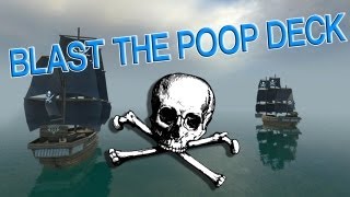 Blast the Poop Deck GMod Pirate Ship Wars [upl. by Eniliuqcaj417]