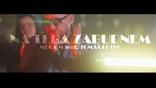 Mega M ft Tomáš Botló  NA TEBA ZABUDNEM prod GMM Production Official Video [upl. by Emie]