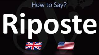 How to Pronounce Riposte CORRECTLY UK Vs US English  French Pronunciation [upl. by Naed]