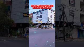 Drishti IAS Coaching Academy in Mukherjee Nagar Delhi drishtiias upsc ias shorts viral study [upl. by Babita]