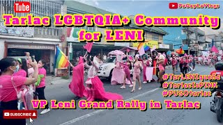 Tarlac LGBTQIA Community for LENI  VP Leni Grand Rally in Tarlac [upl. by Oirram]