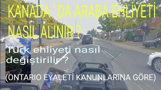 KANADA DA ARABA EHLİYETİ VE TÜRK EHLİYETİNİ ÇEVİRME [upl. by Tabina]