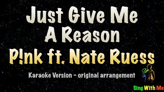 Pink  Just Give Me A Reason ft Nate Ruess New Karaoke Version [upl. by Alleber]