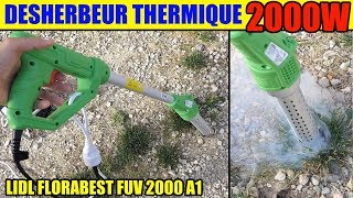 desherbeur thermique lidl florabest parkside puv 2000 a1 hotair weed killer [upl. by Arratal511]