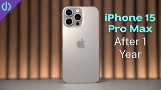 1 Year Review of iPhone 15 Pro Max [upl. by Melena]