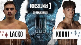 Colosseum Fight Night 3  Lacko vs Kodaj [upl. by Kristin]