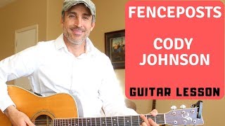 Fenceposts  Cody Johnson  Guitar Tutorial  Lesson [upl. by Lahcim]