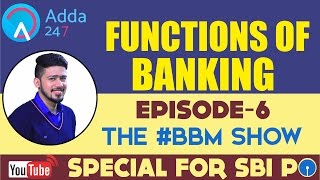 SBI PO 2017  FUNCTIONS OF BANKING  EPISODE 6 BBM [upl. by Samohtnhoj129]