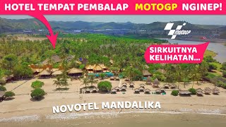 DAPET KAMAR BEKAS DOVIZIOSO 🤩  Novotel Kuta Mandalika Review  Hotel Bagus Dekat Sirkuit Lombok [upl. by Ainolopa85]