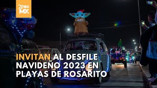 Invitan al desfile navideño 2023 en Playas de Rosarito  ZONA MX [upl. by Thrasher]