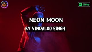 Neon Moon  Funny Indian Version  Vindaloo Singh [upl. by Atidnan]